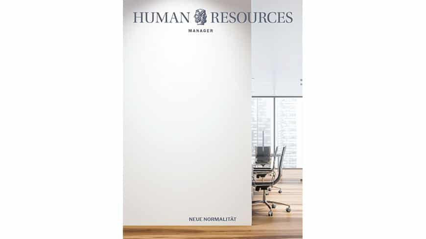 Human Resources Manager: Printausgabe mit dem Schwerpunkt "Neue Normalität"