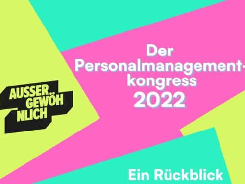 Rückblick zum Personalmanagementkongress 2022