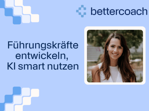 Führungskräfte entwickeln, KI smart nutzen