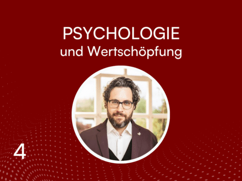 Banner mit rotem Hintergrund, Titel "PSYCHOLOGIE und Wertschöpfung", Bild eines Mannes in einem runden Rahmen, Nummer 4 u...